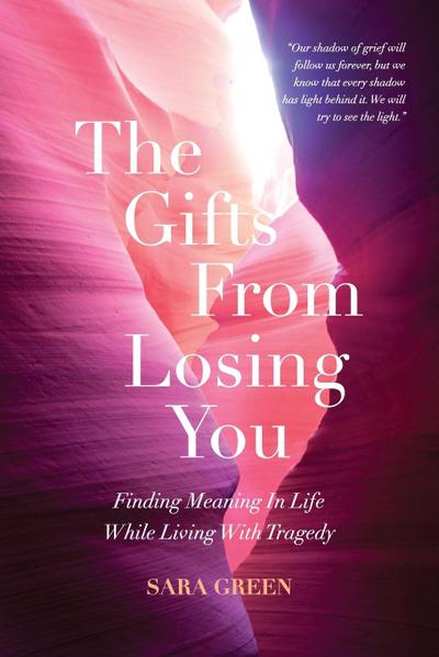 The Gifts From Losing You