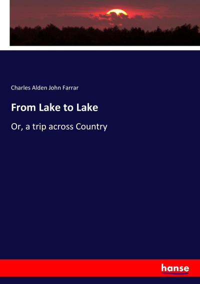 From Lake to Lake