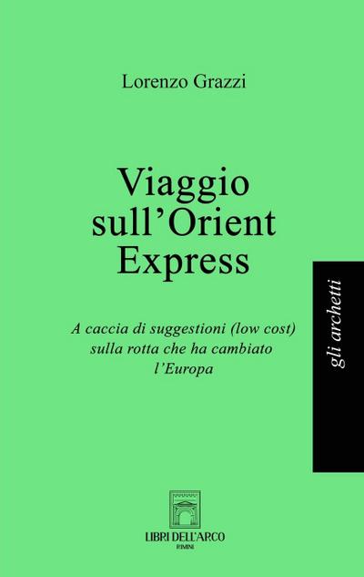 Viaggio sull’Orient Express