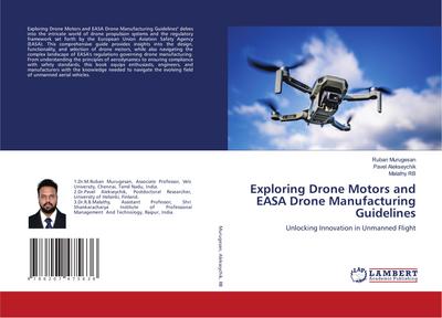 Exploring Drone Motors and EASA Drone Manufacturing Guidelines