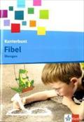 Die Kunterbunt Fibel / Arbeitsheft 1. Schuljahr in Druckschrift mit Lernsoftware zum Download