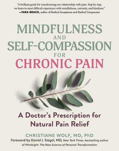 Mindfulness and Self-Compassion for Chronic Pain