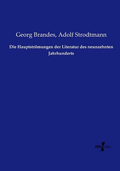 Die Hauptströmungen der Literatur des neunzehnten Jahrhunderts