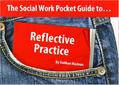 The Social Work Pocket Guide to...: Reflective Practice