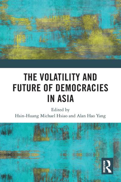 The Volatility and Future of Democracies in Asia
