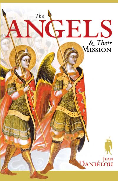 Angels and Their Mission