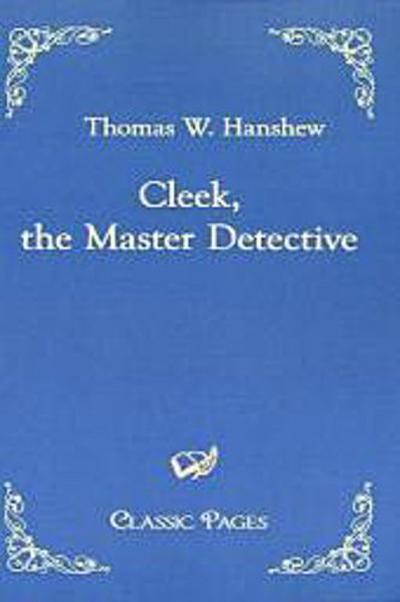 Cleek, the Master Detective