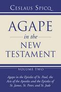 Agape in the New Testament, Volume 2