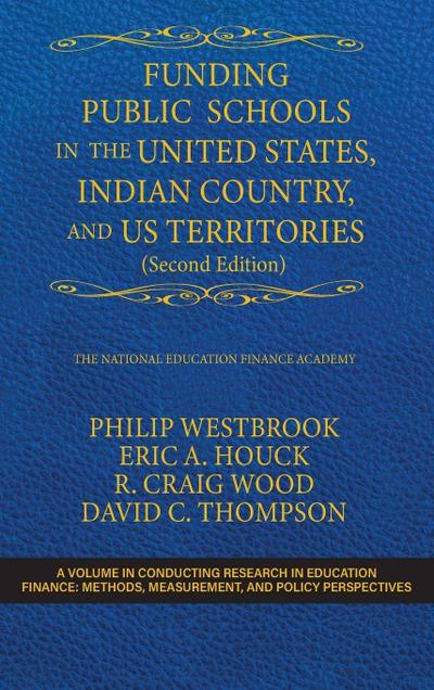 Funding Public Schools in the United States, Indian Country, and US Territories (Second Edition)