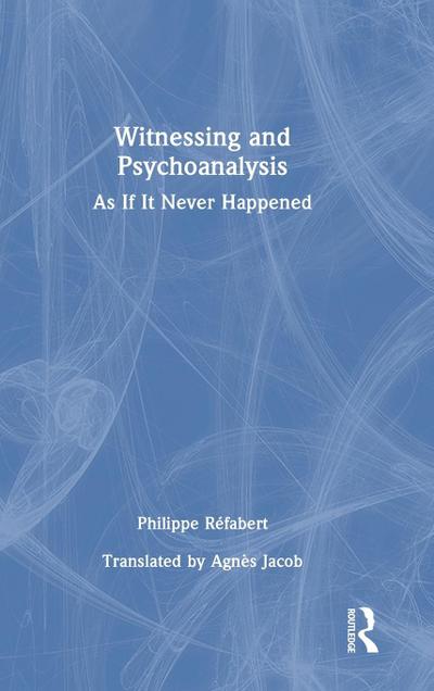 Witnessing and Psychoanalysis