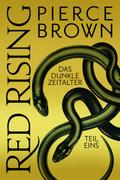 Red Rising: Das dunkle Zeitalter - Teil 1