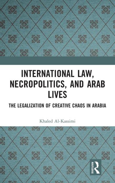 International Law, Necropolitics, and Arab Lives