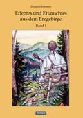 Erlebtes und Erlauschtes aus dem Erzgebirge