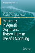 Dormancy in Aquatic Organisms. Theory, Human Use a