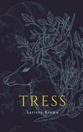 Tress