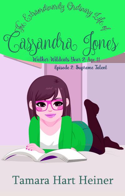 Episode 2: Supreme Talent (The Extraordinarily Ordinary Life of Cassandra Jones)
