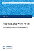 Ich poste, also wähl’ mich!