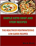 Simple Keto Soup and Stew Recipes