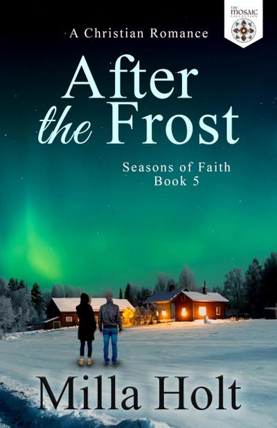 After the Frost (Seasons of Faith, #5)