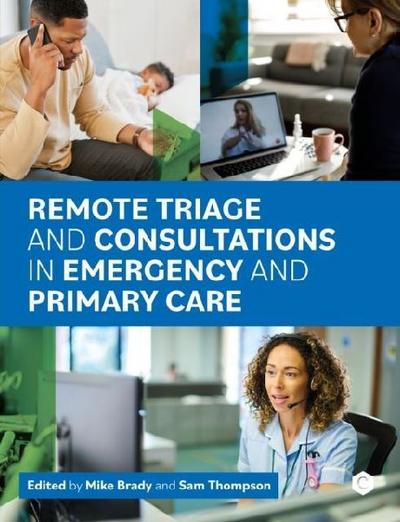 Remote Triage and Consultations in Emergency and Primary Care