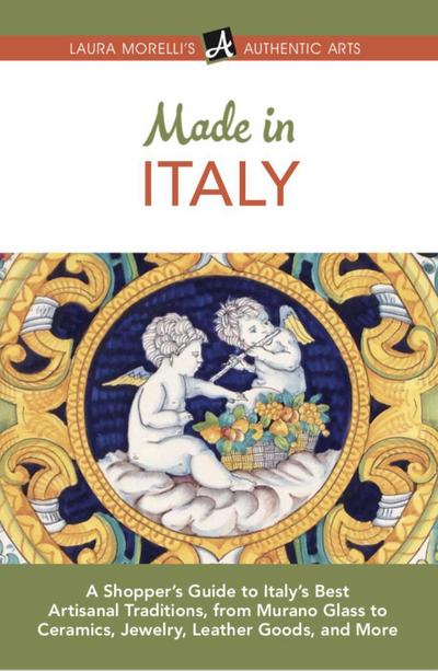 Made in Italy (Laura Morelli’s Authentic Arts, #4)