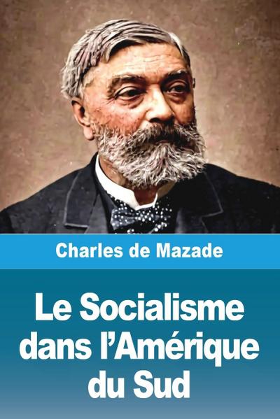 Le Socialisme dans l’Amérique du Sud