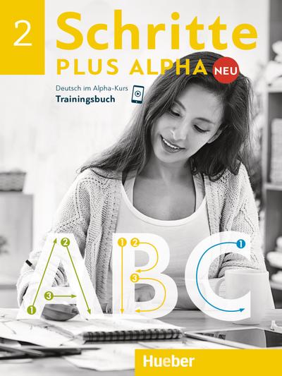 Schritte plus Alpha Neu 2: Deutsch im Alpha-Kurs.Deutsch als Zweitsprache / Trainingsbuch