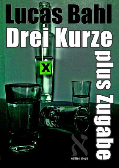 Drei Kurze plus Zugabe