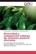 Diversidad y composición arbórea de sistemas pasto
