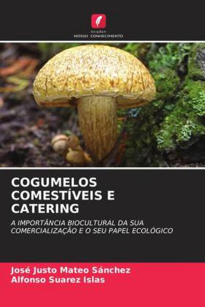 COGUMELOS COMESTÍVEIS E CATERING