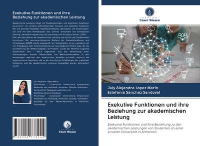 Exekutive Funktionen und ihre Beziehung zur akademischen Leistung
