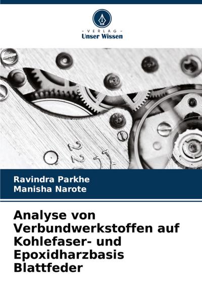 Analyse von Verbundwerkstoffen auf Kohlefaser- und Epoxidharzbasis Blattfeder
