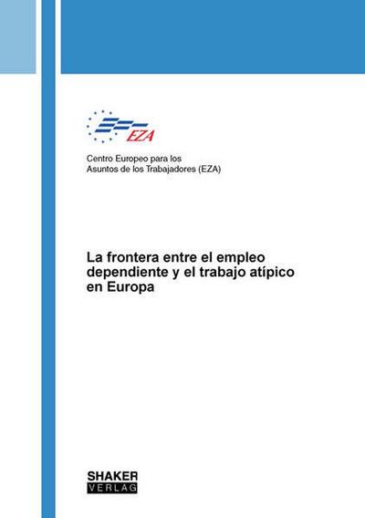 La frontera entre el empleo dependiente y el trabajo atípico en Europa