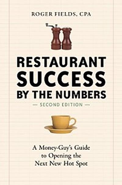 Restaurant Success by the Numbers, Second Edition