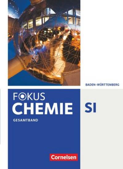 Fokus Chemie - Neubearbeitung - Gymnasium Baden-Württemberg - Gesamtband