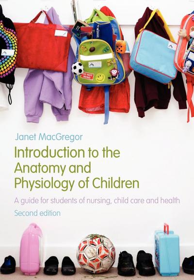 Introduction to the Anatomy and Physiology of Children