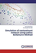 Simulation of contaminant removal using Lattice Boltzmann Method