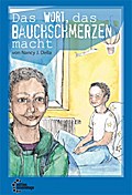 Das Wort das Bauchschmerzen macht