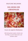 Das Aroma der Lebensfreude