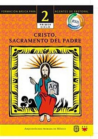 Manual 2. Cristo, sacramento del Padre