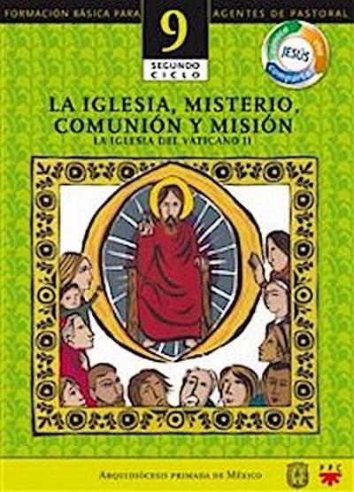 Manual 9. La Iglesia, Misterio, Comunión y Misión