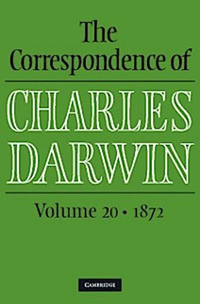 Correspondence of Charles Darwin: Volume 20, 1872
