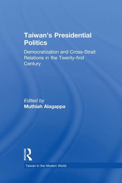 Taiwan’s Presidential Politics