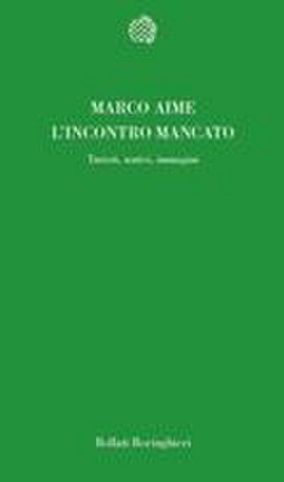 L’ incontro mancato. Turisti, nativi, immagini