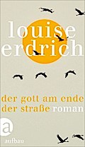 Der Gott am Ende der Straße