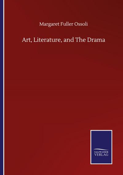 Art, Literature, and The Drama