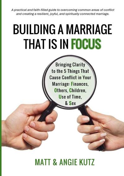 Building A Marriage That Is In FOCUS