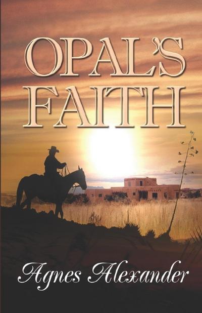 Opal’s Faith