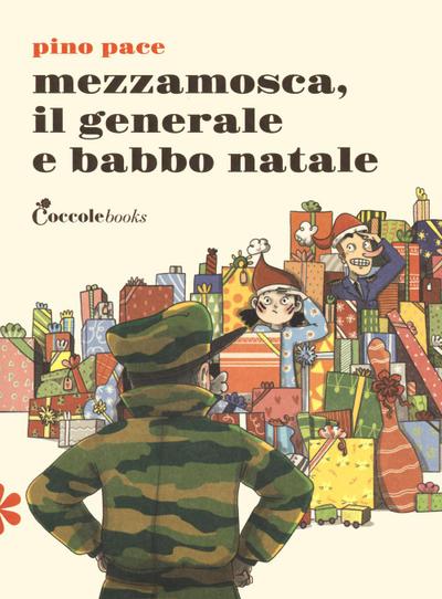 Mezzamosca, il generale e Babbo Natale