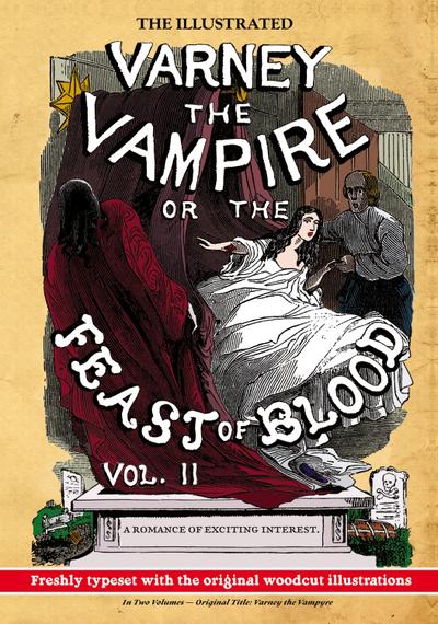 The Illustrated Varney the Vampire; or, The Feast of Blood - In Two Volumes - Volume II